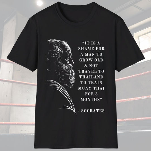 Black shirt with a picture of Socrates with the quote It is a shame for a man to grow old and not travel to Thailand to train Muay Thai for 3 months