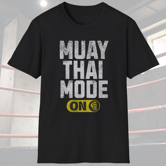 Black shirt with a design that says Muay Thai Mode On.