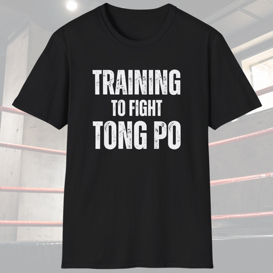 Black shirt with a design that says Training To Fight Tong Po