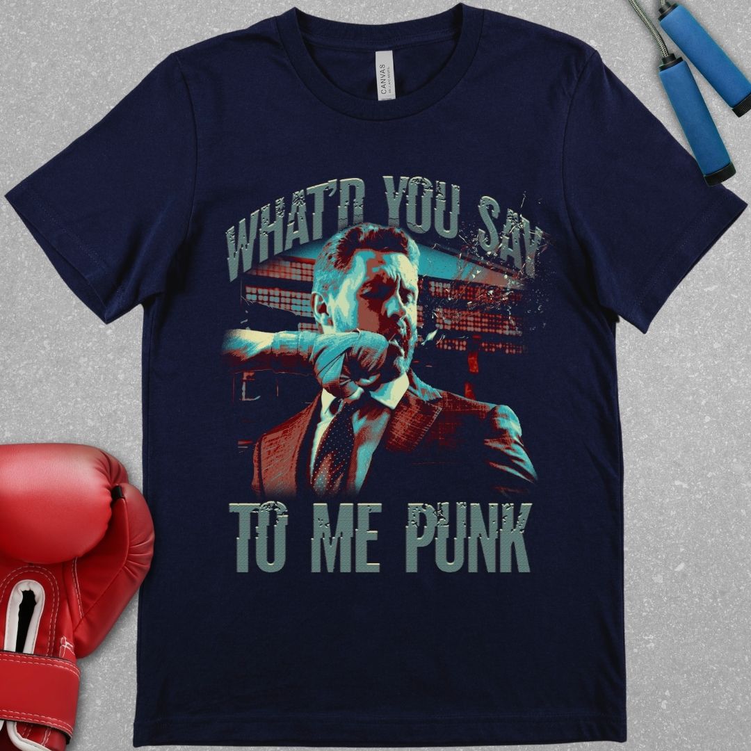 Navy shirt with a design that says "What'd you say to me punk". In the design there is a picture of an office worker being punched.